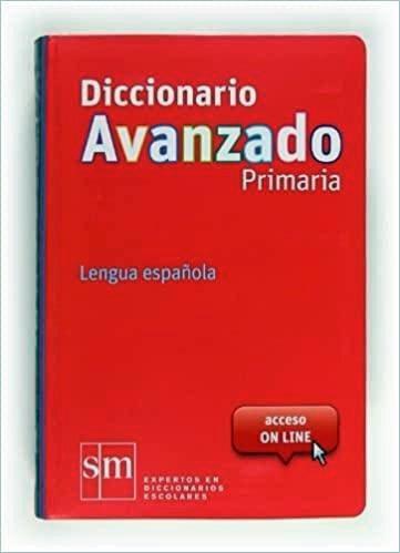 DICCIONARIO PRIMARIA AVANZADO SM