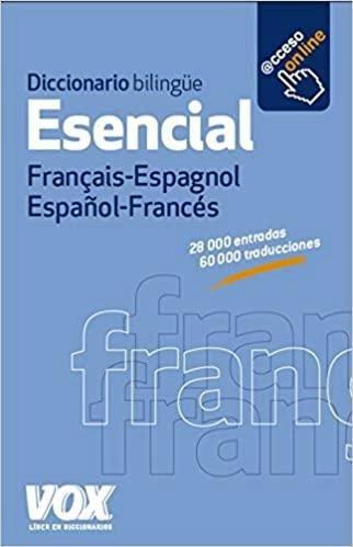 DICCIONARIO ESENCIAL FRANCES- ESPAÑOL VOX