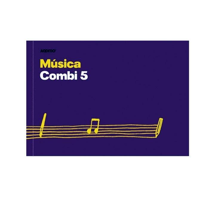 CUADERNO DE MUSICA COMBI 5 ADDITIO